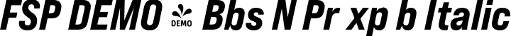 FSP DEMO - Bbs N Pr xp b Italic font - Fontspring-DEMO-bebasneuepro-expebit.otf