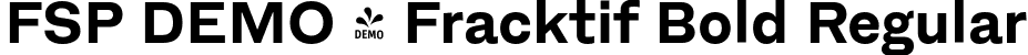 FSP DEMO - Fracktif Bold Regular font - Fontspring-DEMO-fracktif-bold.otf