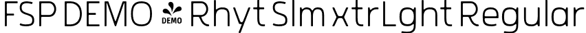 FSP DEMO - Rhyt Slm xtrLght Regular font - Fontspring-DEMO-rohytslim-extralight.otf