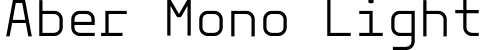 Aber Mono Light font - Aber-Mono-Light.otf