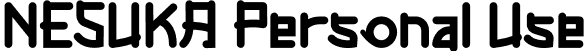 NESUKA Personal Use font - NESUKA-PersonalUse.otf