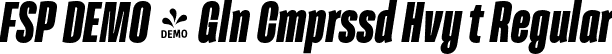 FSP DEMO - Gln Cmprssd Hvy t Regular font - Fontspring-DEMO-galeanacompressed-heavyit.otf