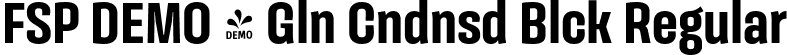 FSP DEMO - Gln Cndnsd Blck Regular font - Fontspring-DEMO-galeanacondensed-black.otf