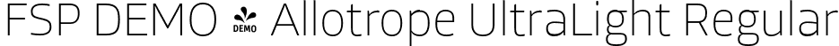 FSP DEMO - Allotrope UltraLight Regular font - Fontspring-DEMO-allotrope-ultralight.otf