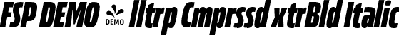 FSP DEMO - lltrp Cmprssd xtrBld Italic font - Fontspring-DEMO-allotropecomp-exbolditalic.otf