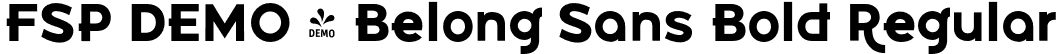 FSP DEMO - Belong Sans Bold Regular font - Fontspring-DEMO-belongsans-bold.otf