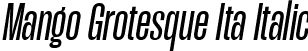 Mango Grotesque Ita Italic font - MangoGrotesque-Italic.ttf