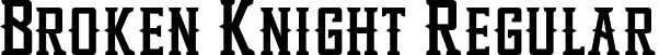 Broken Knight Regular font - Broken Knight DEMO.ttf