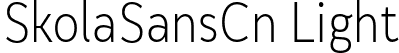 SkolaSansCn Light font - SkolaSansCn-Light.otf