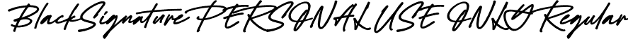 Black Signature PERSONAL USE ONLY Regular font - BlackSignaturePersonalUseOnlyRegular-DOyj1.otf