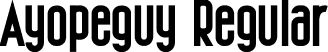 Ayopeguy Regular font - Ayopeguy mr.otf