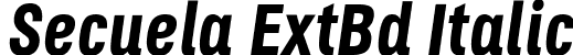 Secuela ExtBd Italic font - Secuela-ExtraBoldItalic.ttf