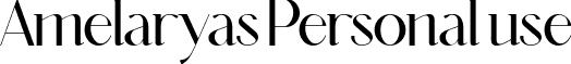 Amelaryas Personal use font - AmelaryasPersonalUse-6Ypw1.ttf