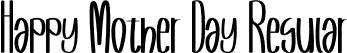 Happy Mother Day Regular font - Happy Mother Day.otf