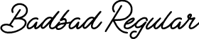 Badbad Regular font - BadbadScript-BWYoB.otf