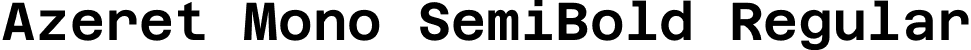 Azeret Mono SemiBold Regular font - AzeretMono-SemiBold.otf