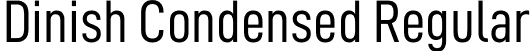 Dinish Condensed Regular font - DinishCondensed-Regular.otf