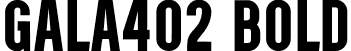 Gala402 Bold font - Gala402-Bold.otf