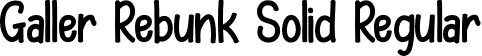 Galler Rebunk Solid Regular font - Galler Rebunk Solid.otf