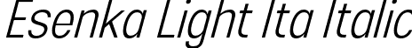 Esenka Light Ita Italic font - Esenka LightItalic.otf