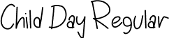 Child Day Regular font - ChildDay.otf