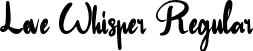 Love Whisper Regular font - LoveWhisper-Personal Use.ttf