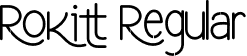 Rokitt Regular font - Rokitt.otf