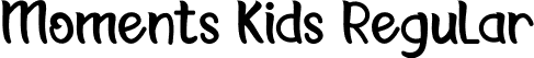 Moments Kids Regular font - Moments Kids.otf