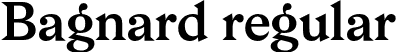 Bagnard regular font - Bagnard.otf