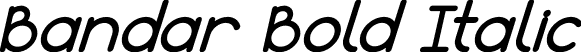 Bandar Bold Italic font - Bandar-BoldItalic.otf