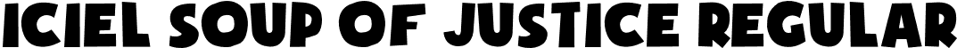 iCiel Soup of Justice Regular font - iCielSoupofJustice.otf