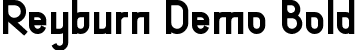 Reyburn Demo Bold font - ReyburnDemoBold.ttf