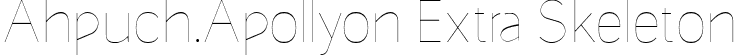 Ahpuch.Apollyon Extra Skeleton font - Extra Skeleton.ttf