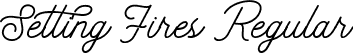 Setting Fires Regular font - setting-fires-demo.ttf