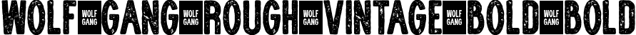 WOLF GANG ROUGH VINTAGE BOLD Bold font - WOLF-GANG-ROUGH-VINTAGE-BOLD.ttf