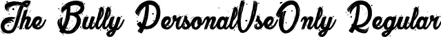 The Bully_PersonalUseOnly Regular font - the-bully-personaluseonly.ttf