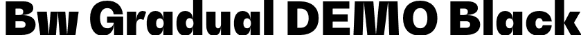 Bw Gradual DEMO Black font - bwgradualdemo-black.otf