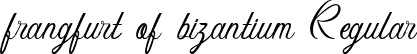 frangfurt of bizantium Regular font - frangfurt of bizantium.ttf