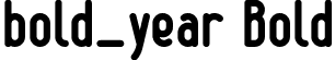 bold_year Bold font - bold-year.ttf