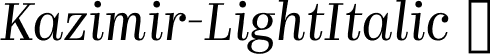 Kazimir-LightItalic  font - kazimir-light-italic.otf