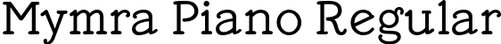 Mymra Piano Regular font - mymra-piano.otf