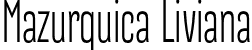 Mazurquica Liviana font - mazurquica-liviana.otf