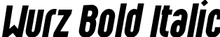 Wurz Bold Italic font - Wurz-bold-italic.otf