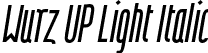 Wurz UP Light Italic font - Wurz-UP-light-italic.otf