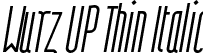 Wurz UP Thin Italic font - Wurz-UP-thin-italic.otf