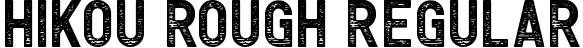 Hikou Rough Regular font - Hikou Rough.otf