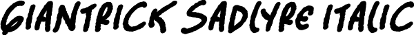 Giantrick Sadlyre Italic font - Giantrick-Sadlyre-Italic.otf