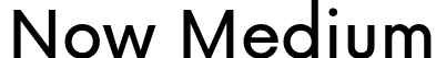 Now Medium font - Now-Medium.otf