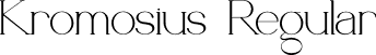 Kromosius Regular font - kromosius-personal-use-only.otf