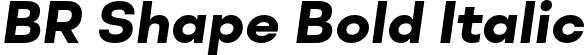 BR Shape Bold Italic font - BRShape-BoldItalic.otf